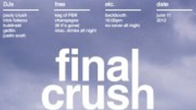 Final Crush, tonight at Backbooth