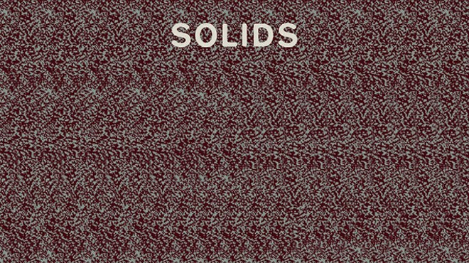 Solid debut from Fat Possum’s Solids