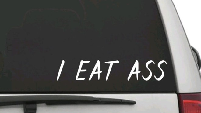 Not the specific "I Eat Ass" sticker, but one nonetheless.