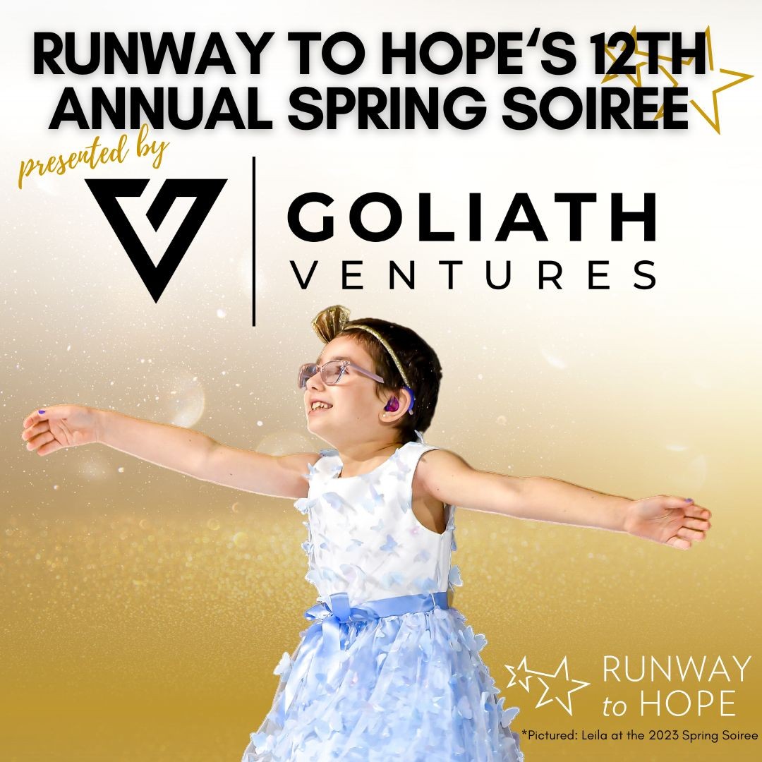 Runway to Hope's 12th Annual Springs Soiree Presented by Goliath Ventures