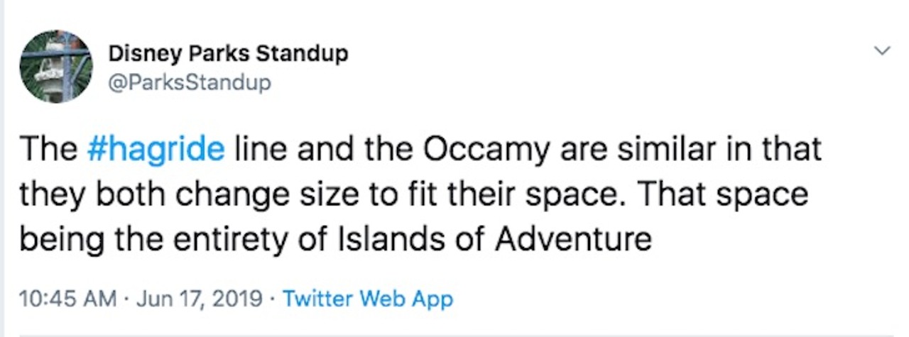 @ParksStandup
"The #hagride line and the Occamy are similar in that they both change size to fit their space. That space being the entirety of Islands of Adventure"