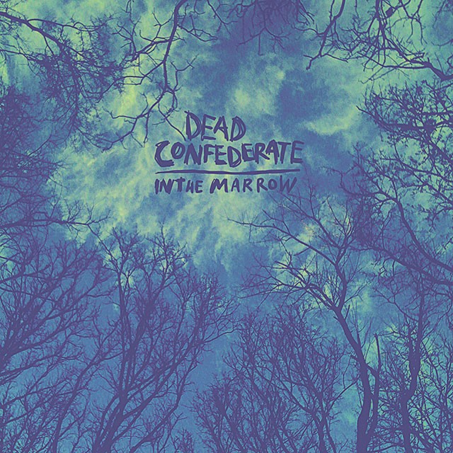 Album Review: Dead Confederate&#39;s &#39;In the Marrow&#39;