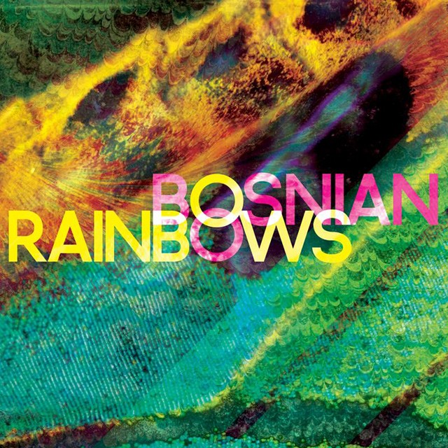 Bosnian Rainbows’ self-titled album has quiet complexity and accessibility
