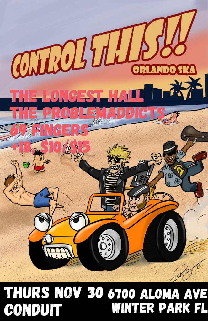 Control This, The Longest Hall, The Problem Addicts, 69 Fingers