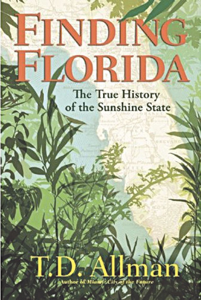 &#39;Finding Florida: The True History of the Sunshine State&#39;