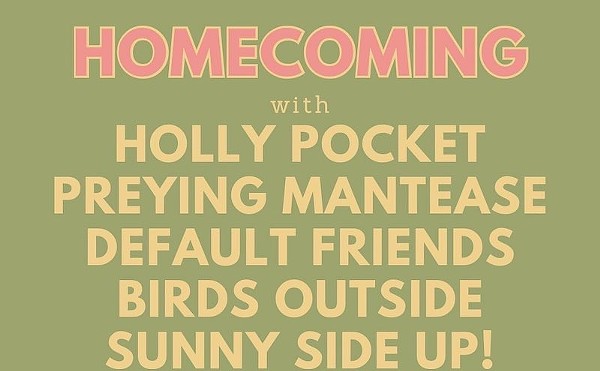 Holly Pocket, Preying Mantease, Default Friends, Birds Outside, Sunny Side Up