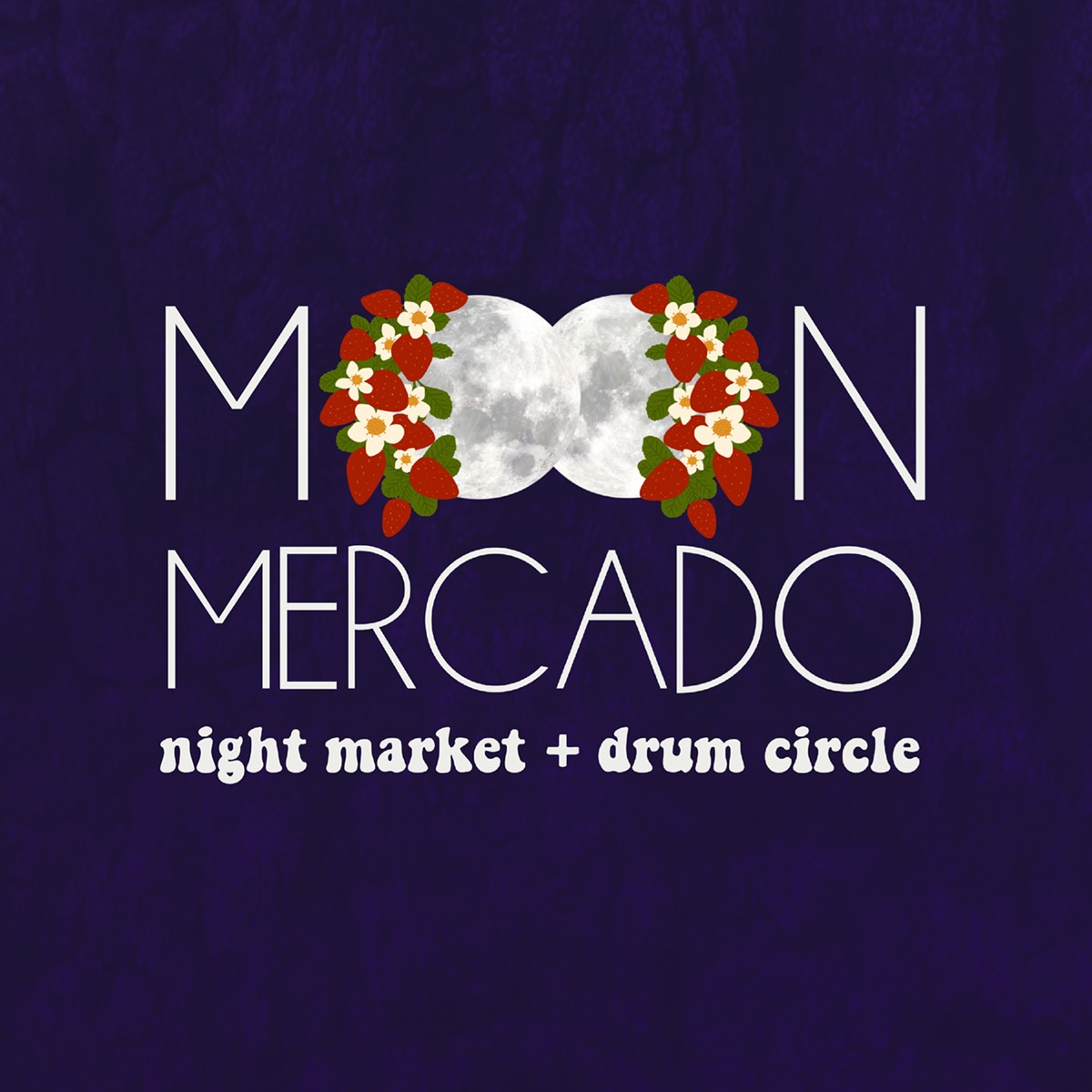 moon mercado night market + drum circle
