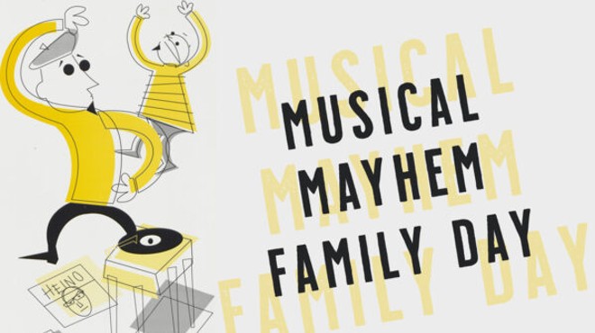Musical Mayhem Family Day
