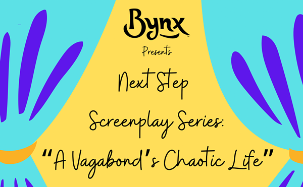 Next Step Screenplay Series: “A Vagabond’s Chaotic Life” (February Rom-Com)