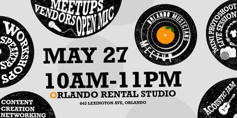 Orlando Musicians Meetup Poster featuring what you can expect at the event. Meetups, vendors, open mic, workshops, speakers, live session videos, mini-photoshoots, an acoustic jam, content creation, networking.