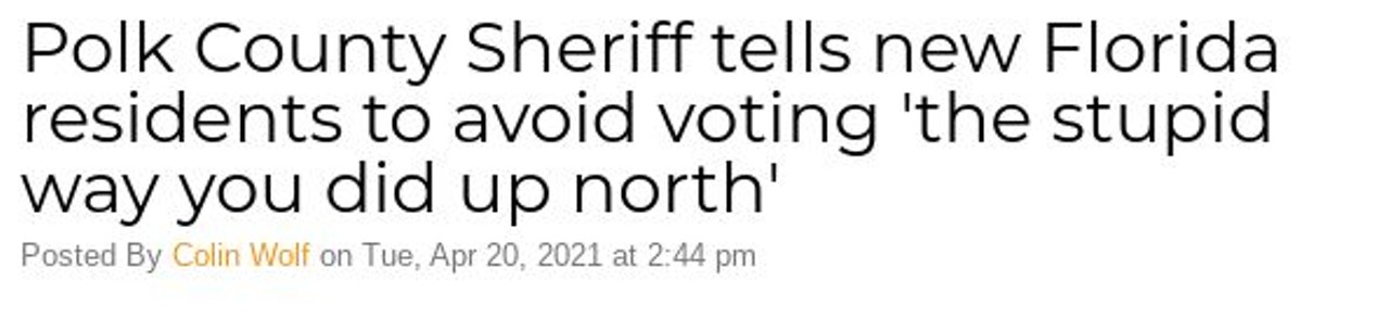 Polk County Sheriff tells new Florida residents to avoid voting 'the stupid way you did up north'
