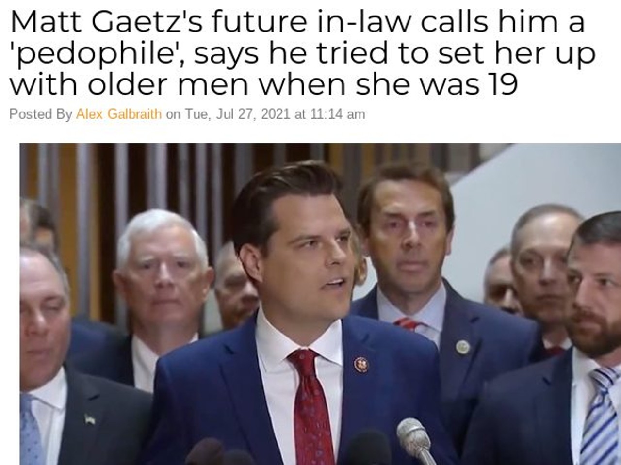 Matt Gaetz's future in-law calls him a 'pedophile', says he tried to set her up with older men when she was 19
