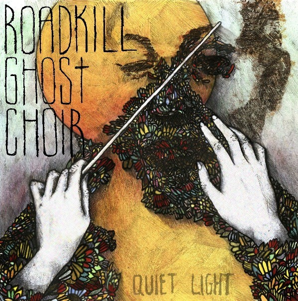 Roadkill Ghost Choir's Quiet Light EP