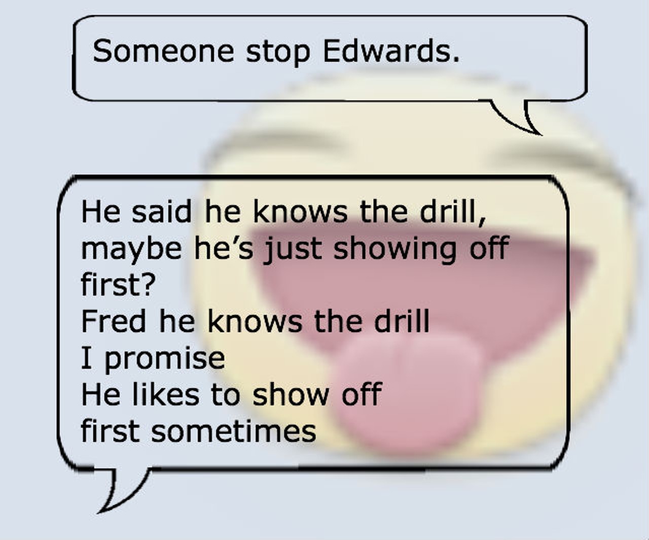 Fred Brummer text log from 9/11/12 5:26 pm
Brummer: Someone stop EdWards
He said he knows the drill. Maybe he&#146;s just showing off first?
Fred he knows the drill I promise
He likes to show off sometimes first
He told me he will vote for the continuance. He&#146;s trying (probably unnecessarily) to create a record
Full transcript