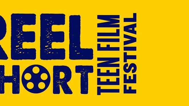 The 10th Annual Reel Short Teen Film Festival