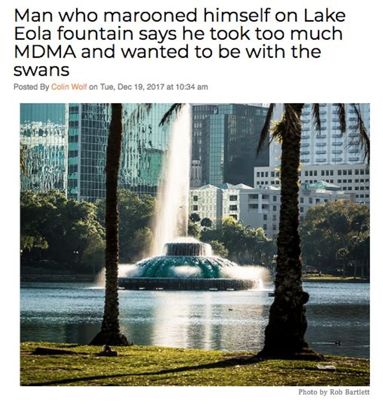 The man who stole a swan boat and stranded himself on the fountain at Lake Eola told police he ingested a large quantity of molly and wanted to be with the swans because "they don't judge him."  Read more