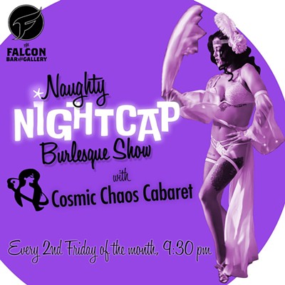The Naughty Nightcap Burlesque Show @TheFalconBar