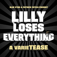 Fringe 2019 Review: 'VarieTease: Lilly Loses Everything'