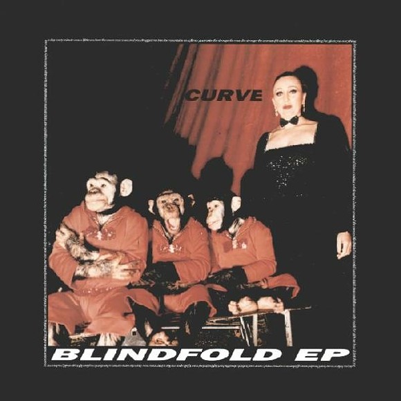 25 Years Later: Stop calling Curve's 'Blindfold' EP 'shoegaze'