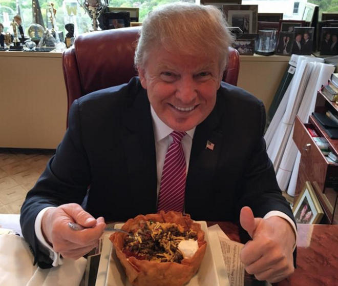 Trump eating a taco bowl from Trump Towers. - PHOTO VIA DONALD TRUMP/FACEBOOK