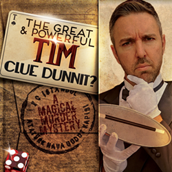 Fringe 2019 Review: 'The Great &amp; Powerful Tim: Clue Dunnit?'
