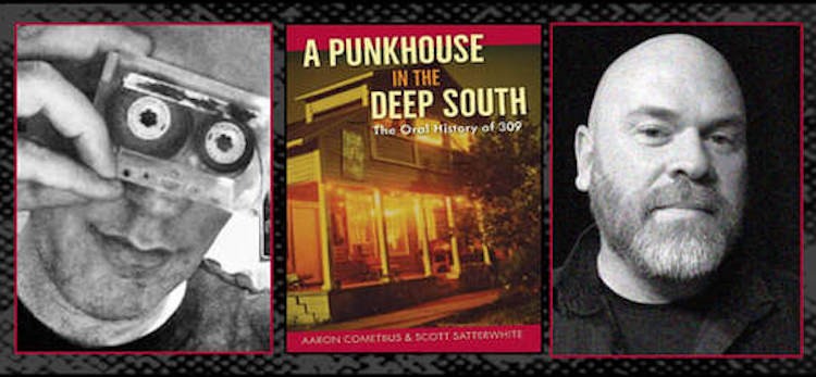 Scott Satterwhite and Aaron Cometbus look back at Florida's storied 'punk house,' the 309, Oct. 14 at Park Ave CDs